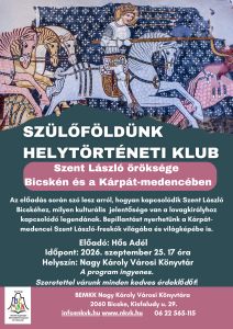 Szülőföldünk – Szent László öröksége Bicskén és…
